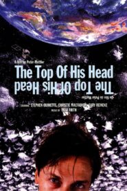 The Top of His Head 1989 on netflix