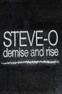 Steve-O: Demise and Rise 2009 on netflix