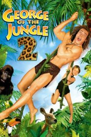 George of the Jungle 2 2003 on netflix