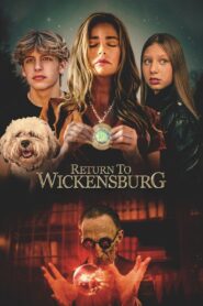 Return to Wickensburg 2024 on netflix
