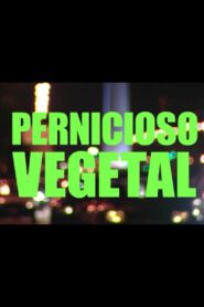 Pernicioso vegetal 2002 on netflix