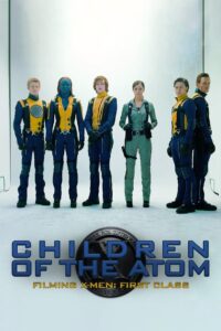 Children of the Atom – Filming X-Men: First Class 2011 on netflix