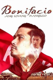 Bonifacio: Ang Unang Pangulo 2014 on netflix