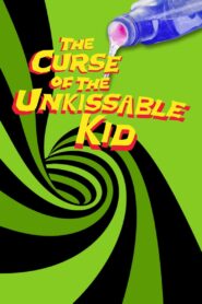 The Curse of the Un-Kissable Kid 2012 on netflix