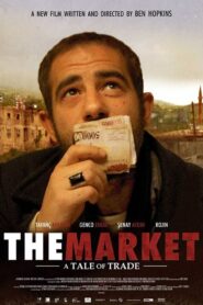 The Market: A Tale of Trade 2008 on netflix