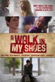 A Walk in My Shoes 2010 on netflix