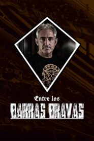 Entre los Barras Bravas 2011 on netflix