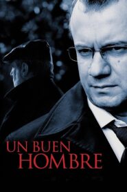 Un buen hombre 2009 on netflix