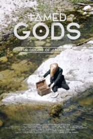 Tamed Gods: The Origins of Abundance 2018 on netflix