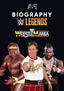 Biography: Wrestlemania I 2022 on netflix