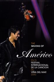 The Making Of “Américo at the Viña del Mar International Song Festival 2010” 2010 on netflix