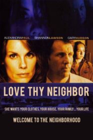 Love Thy Neighbor 2006 on netflix