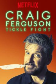 Craig Ferguson: Tickle Fight 2017 on netflix