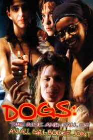 Dogs: The Rise and Fall of an All-Girl Bookie Joint 1997 on netflix