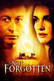 Not Forgotten 2009 on netflix
