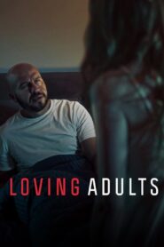 Loving Adults 2022 on netflix