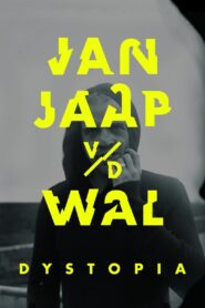 Jan Jaap van der Wal: Dystopia 2015 on netflix
