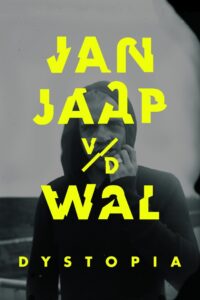 Jan Jaap van der Wal: Dystopia 2015 on netflix