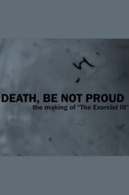 Death, Be Not Proud: The Making of “The Exorcist III” 2016 on netflix