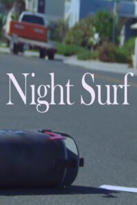 Night Surf 2014 on netflix