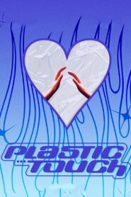Plastic Touch 2022 on netflix
