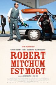 Robert Mitchum Est Mort 2011 on netflix