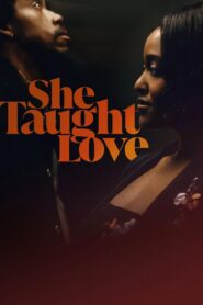 She Taught Love 2024 on netflix