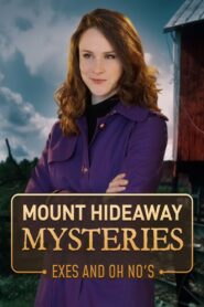 Mount Hideaway Mysteries: Exes and Oh No’s 2018 on netflix