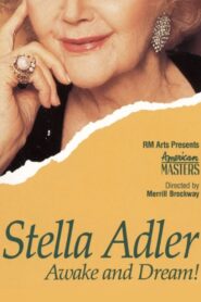 Stella Adler: Awake and Dream! 1989 on netflix