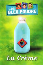 La crème des Bleu Poudre 2005 on netflix