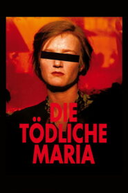 Deadly Maria 1993 on netflix