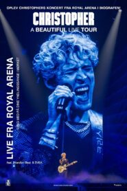 Christopher – A Beautiful Live Tour 2024 on netflix