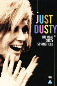 Just Dusty: The Real Dusty Springfield 2009 on netflix