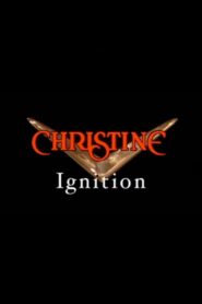 Christine: Ignition 2004 on netflix