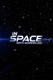 In Space with Markiplier 2022 on netflix