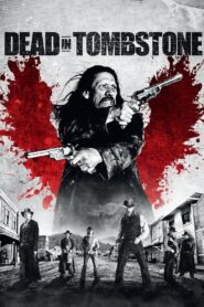 Dead in Tombstone 2013 on netflix