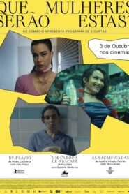Que Mulheres Serão Estas? 2024 on netflix