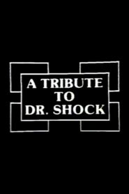 A Tribute to Dr. Shock 1980 on netflix