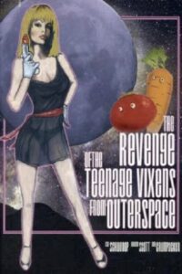 The Revenge of the Teenage Vixens from Outer Space 1985 on netflix