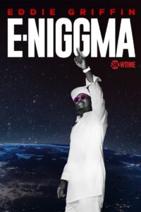Eddie Griffin: E-Niggma 2019 on netflix