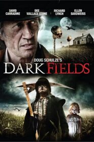 Dark Fields 2009 on netflix