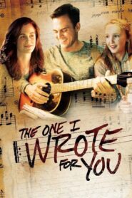 The One I Wrote for You 2014 on netflix
