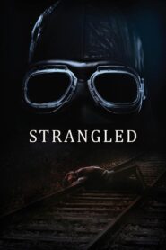 Strangled 2016 on netflix
