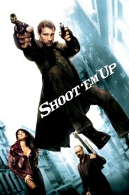 Shoot ‘Em Up 2007 on netflix