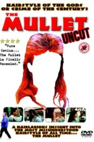 The Mullet Uncut 2003 on netflix