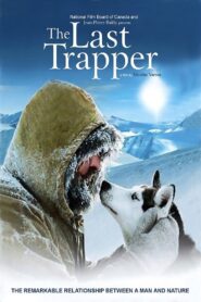 The Last Trapper 2004 on netflix