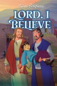 Lord, I Believe 2001 on netflix