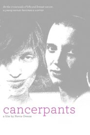 Cancerpants 2011 on netflix