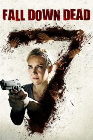 Fall Down Dead 2007 on netflix