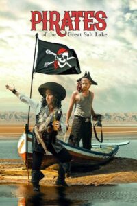 Pirates of the Great Salt Lake 2006 on netflix